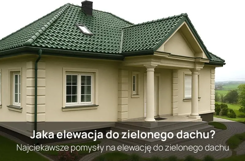 Jaki kolor dachu i elewacji wybrać? Zasady harmonijnego dopasowania